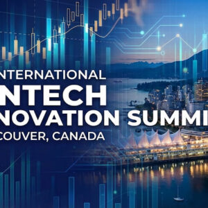 11th International FinTech Innovation Summit