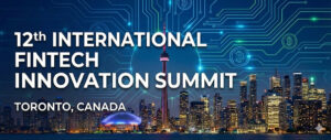 12th International FinTech Innovation Summit