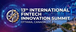 13th International FinTech Innovation Summit