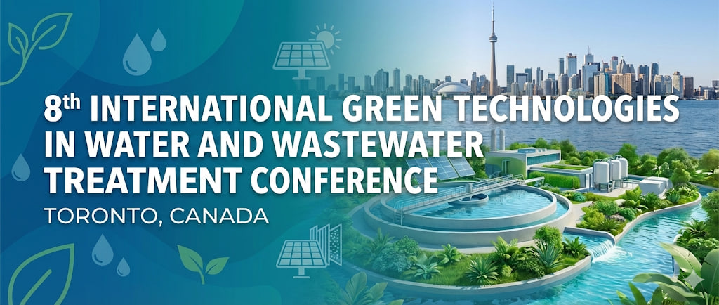 8th International Green Technologies in Water and Wastewater Treatment Conference