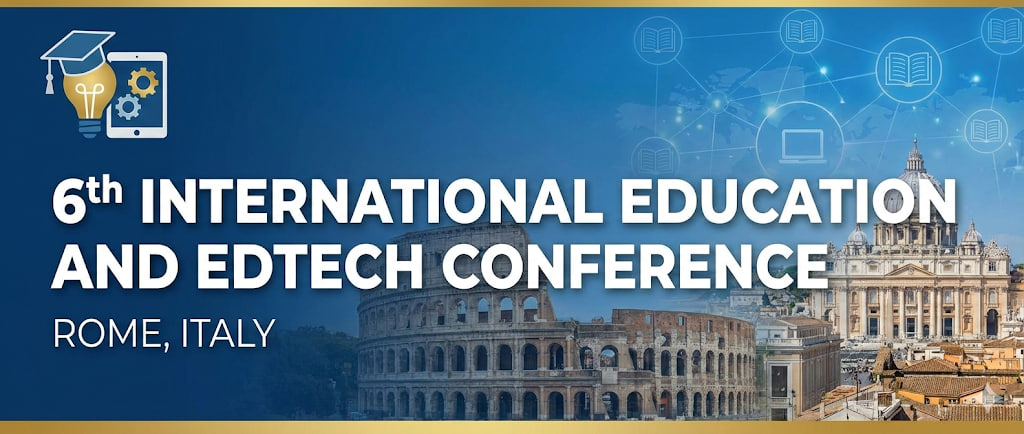 6th International Education and EdTech Conference