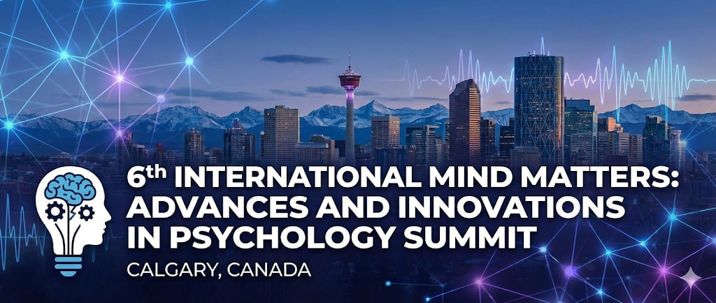 6th International Mind Matters: Advances and Innovations in Psychology Summit